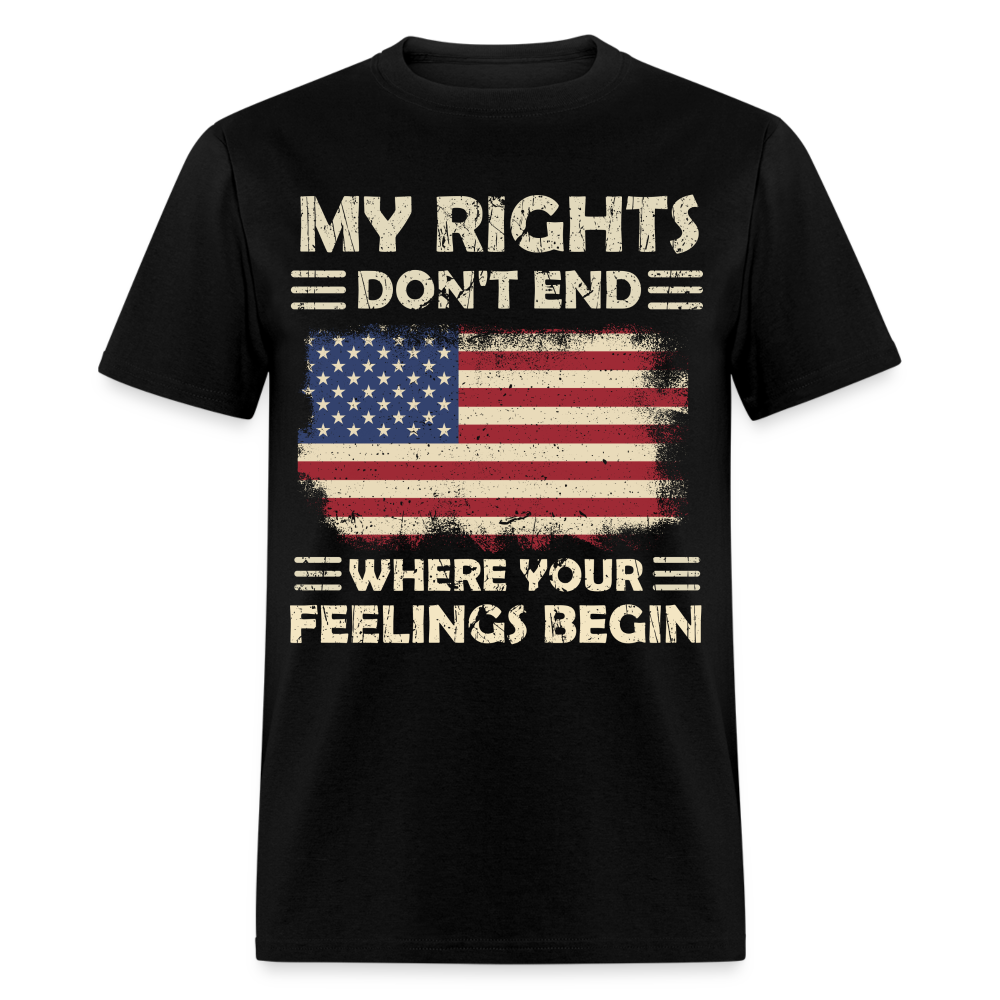 My Rights Don't End Where Your Feeling Begin T-Shirt - black