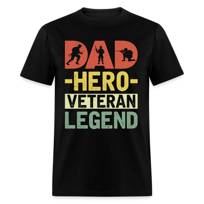 Dad Hero Veteran Legend T-Shirt - black
