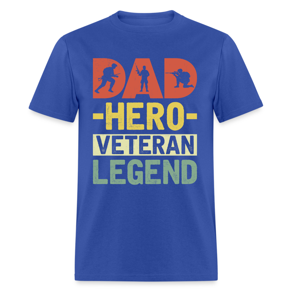 Dad Hero Veteran Legend T-Shirt - royal blue