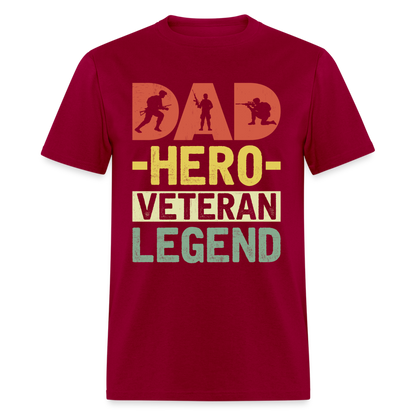 Dad Hero Veteran Legend T-Shirt - dark red