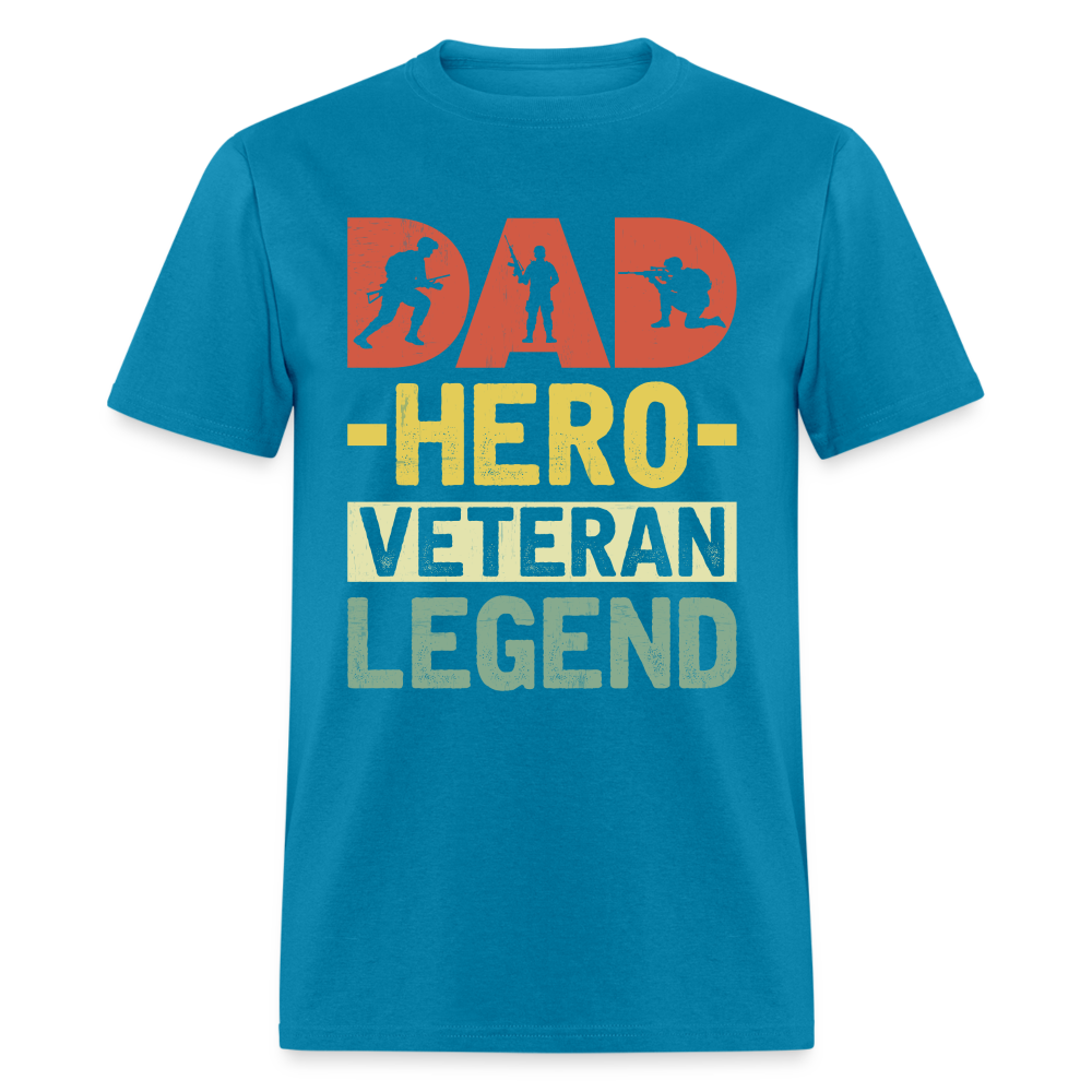 Dad Hero Veteran Legend T-Shirt - turquoise
