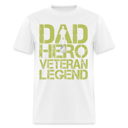 Dad Hero Veteran Legend T-Shirt - white