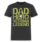 Dad Hero Veteran Legend T-Shirt
