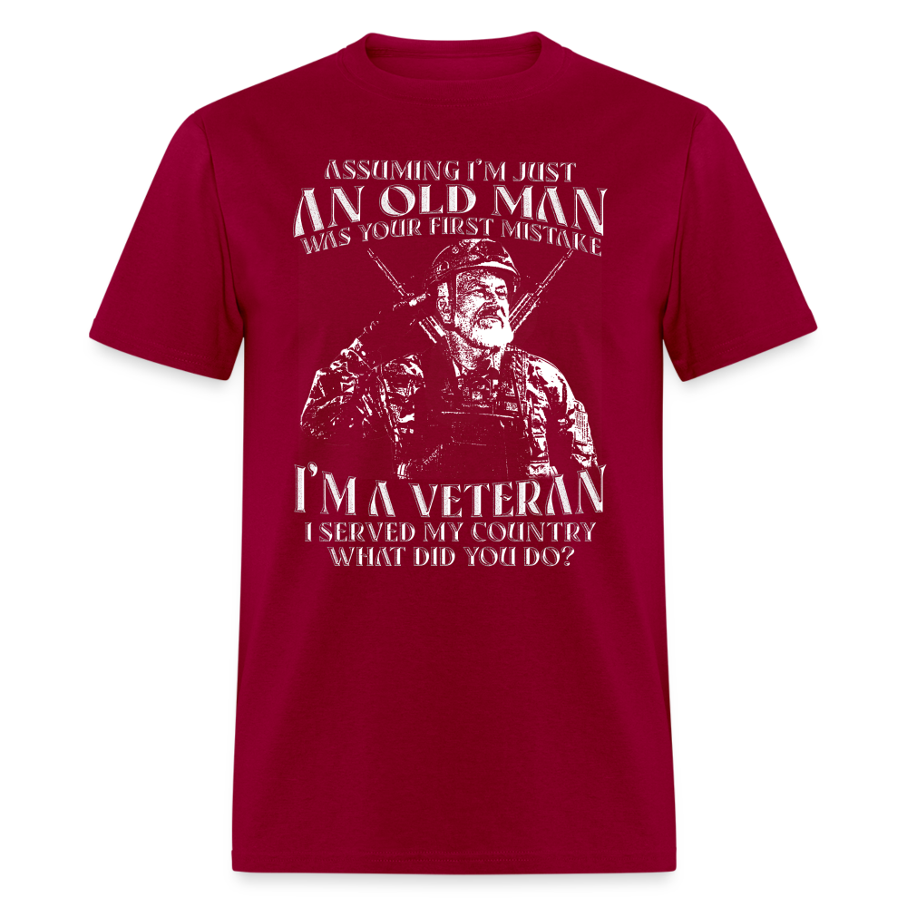 Old Man I'm A Veteran I Served My Country T-Shirt - dark red