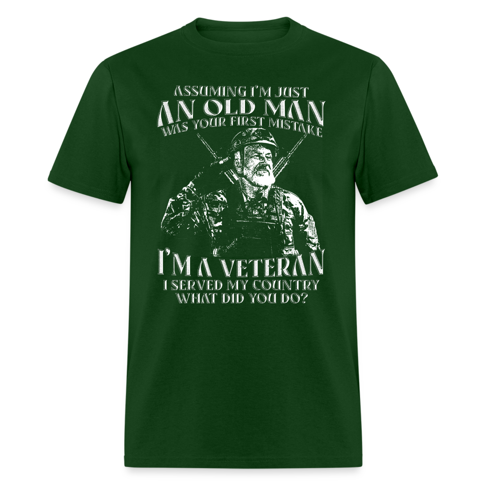 Old Man I'm A Veteran I Served My Country T-Shirt - forest green