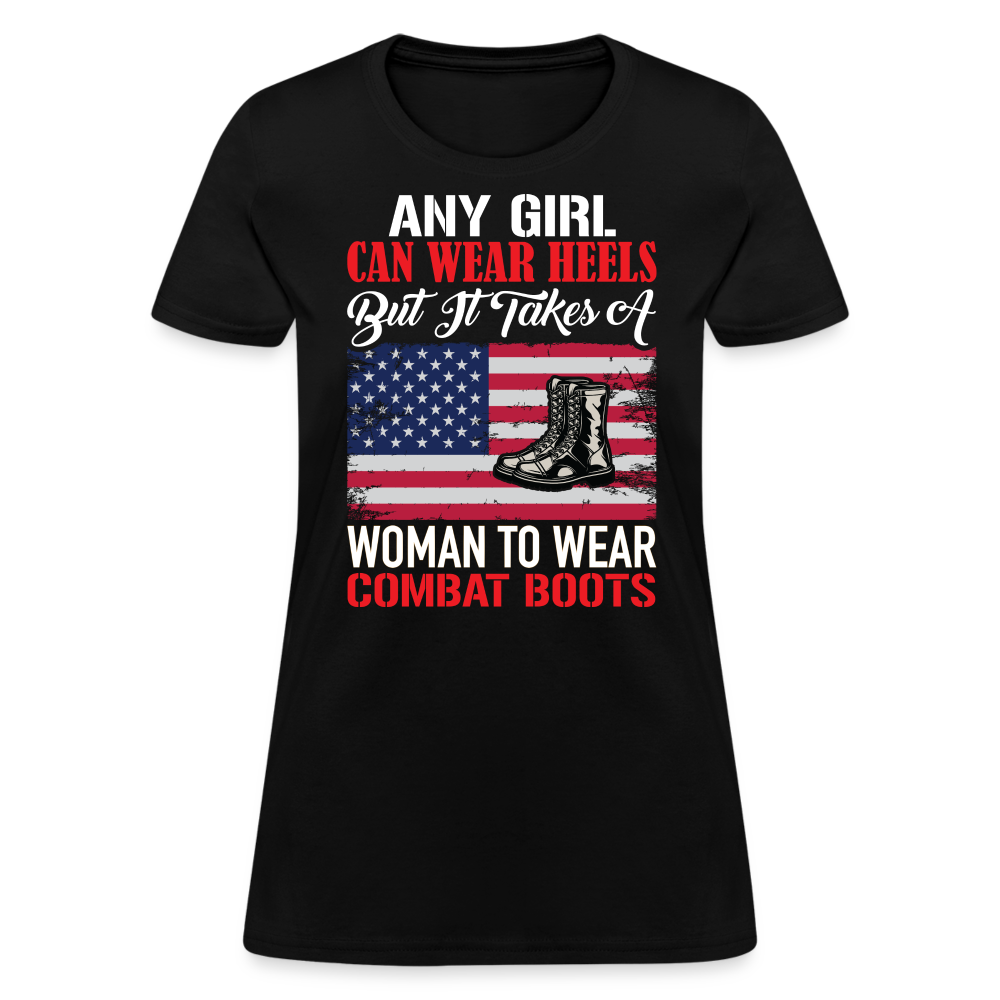 Takes A Woman To Wear Combat Boots T-Shirt - black