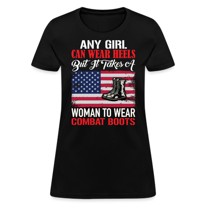 Takes A Woman To Wear Combat Boots T-Shirt - black