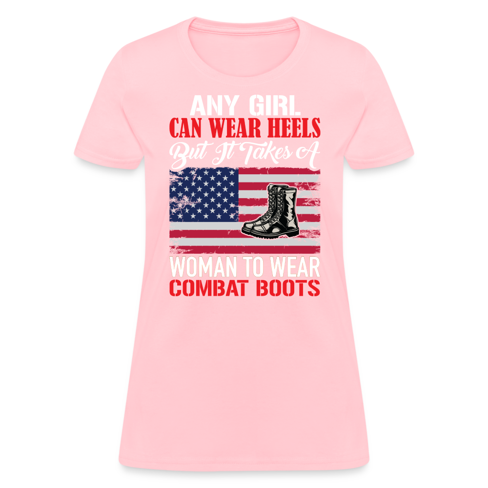 Takes A Woman To Wear Combat Boots T-Shirt - pink