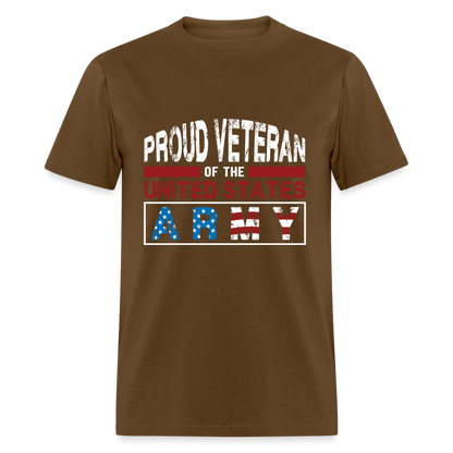 Proud Veteran of the United States Army T-Shirt - brown