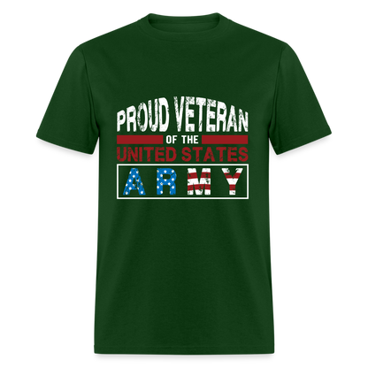 Proud Veteran of the United States Army T-Shirt - forest green