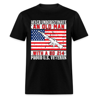 Old Man with A DD214 Proud US Veteran T-Shirt - black