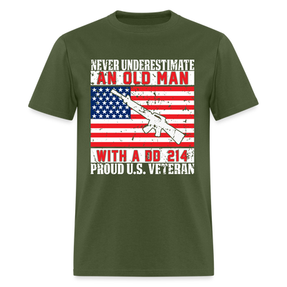 Old Man with A DD214 Proud US Veteran T-Shirt - military green