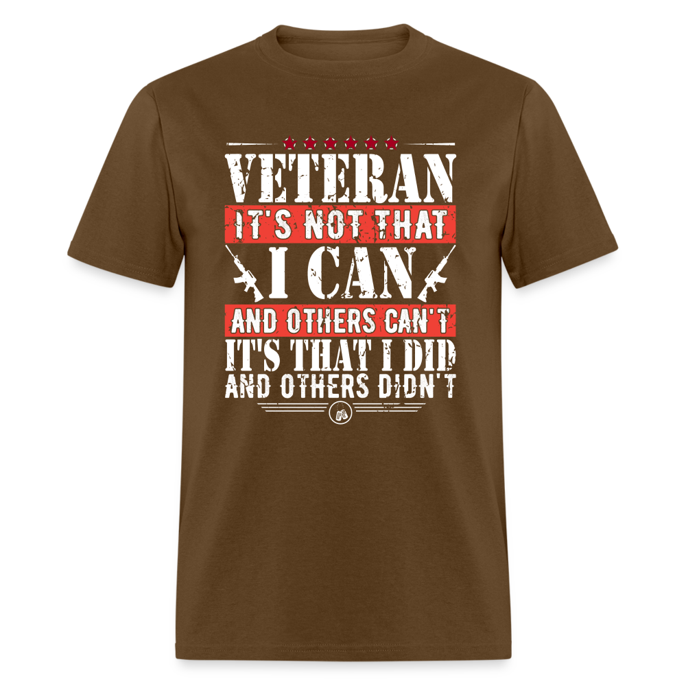 I Did and Other Didn't Veteran T-Shirt - brown