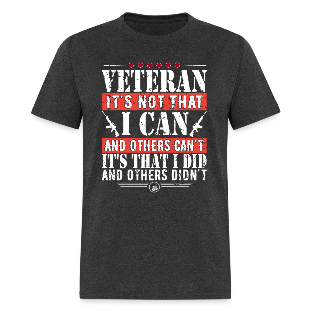 I Did and Other Didn't Veteran T-Shirt - heather black
