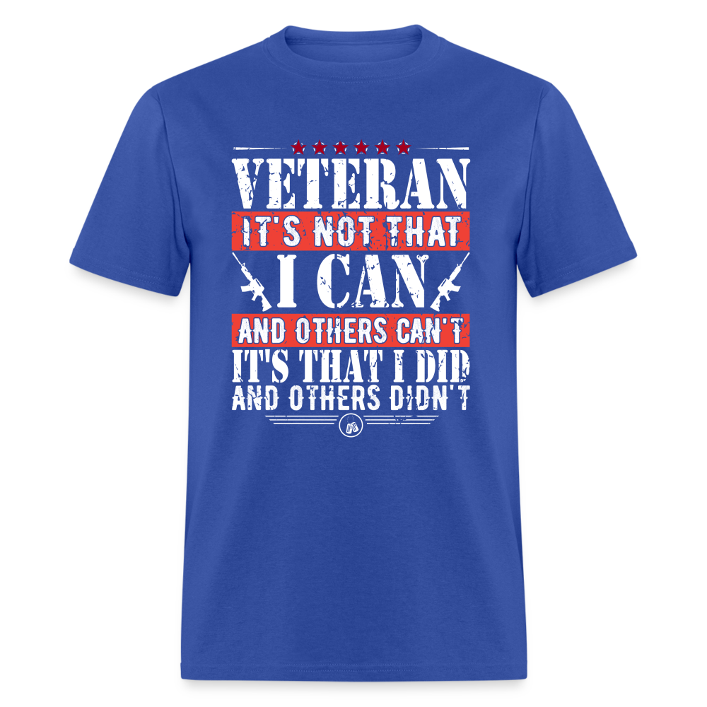 I Did and Other Didn't Veteran T-Shirt - royal blue