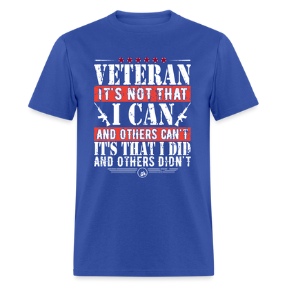 I Did and Other Didn't Veteran T-Shirt - royal blue