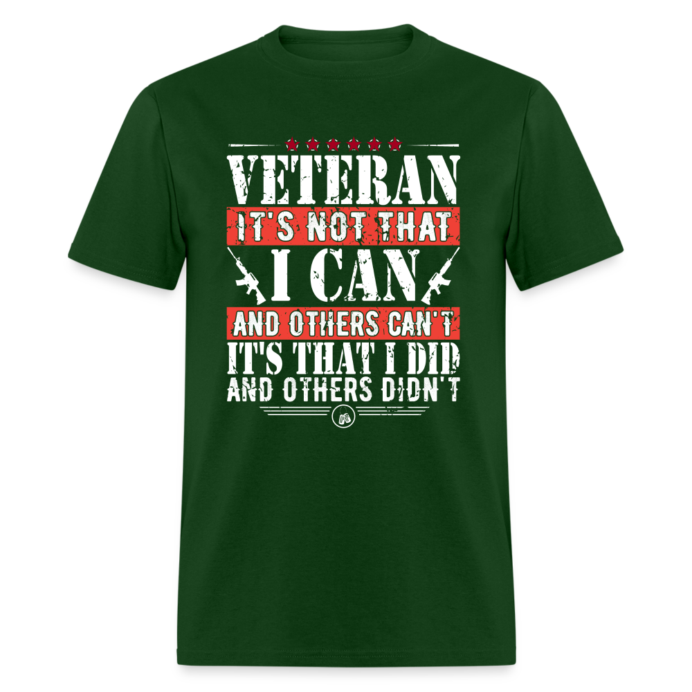 I Did and Other Didn't Veteran T-Shirt - forest green
