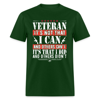 I Did and Other Didn't Veteran T-Shirt - forest green