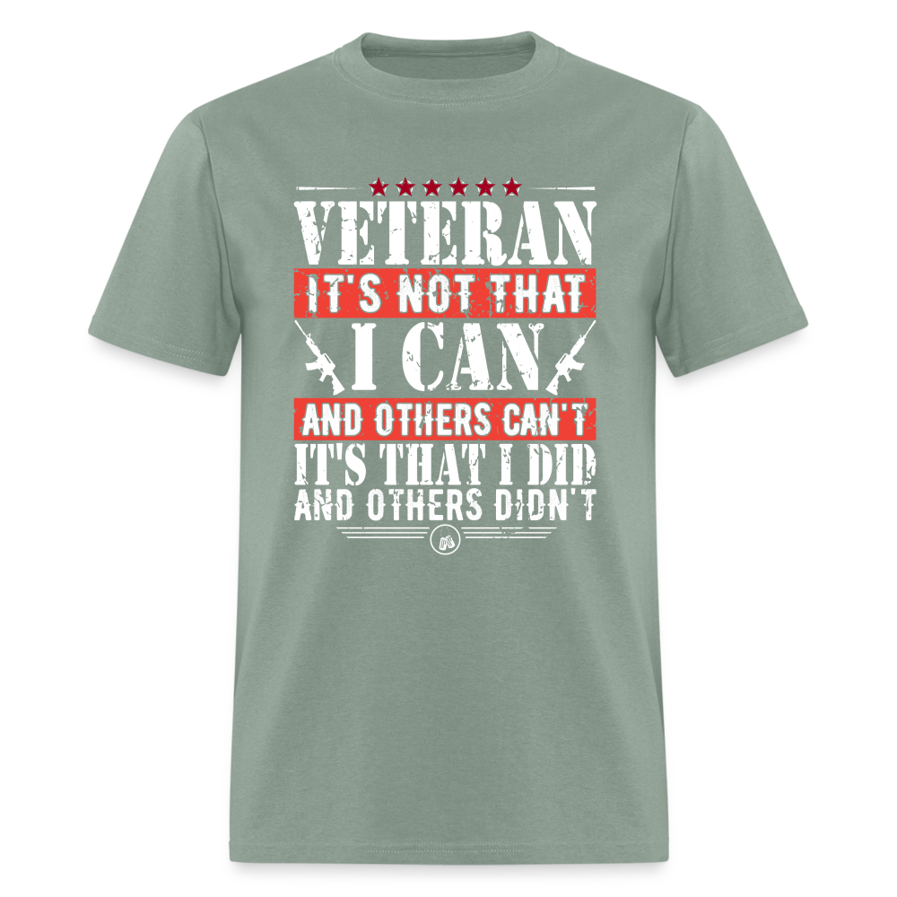 I Did and Other Didn't Veteran T-Shirt - sage