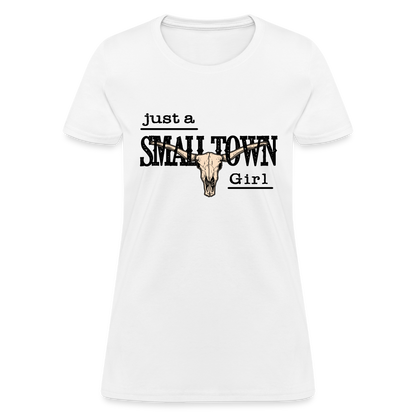 Just A Small Town Girl T-Shirt - white