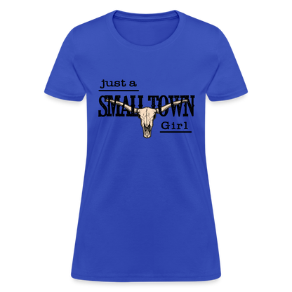 Just A Small Town Girl T-Shirt - royal blue