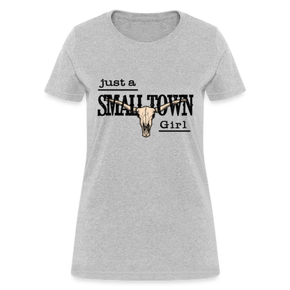 Just A Small Town Girl T-Shirt - heather gray