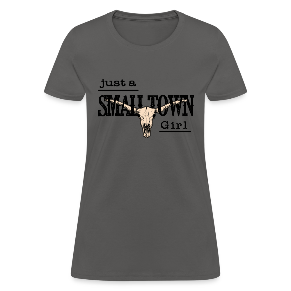 Just A Small Town Girl T-Shirt - charcoal