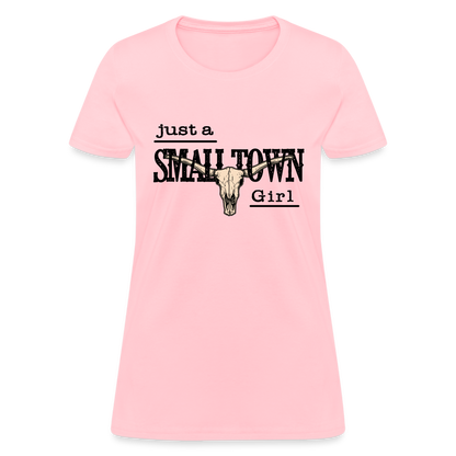 Just A Small Town Girl T-Shirt - pink