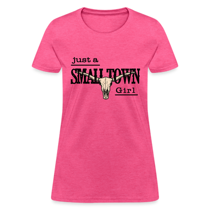 Just A Small Town Girl T-Shirt - heather pink