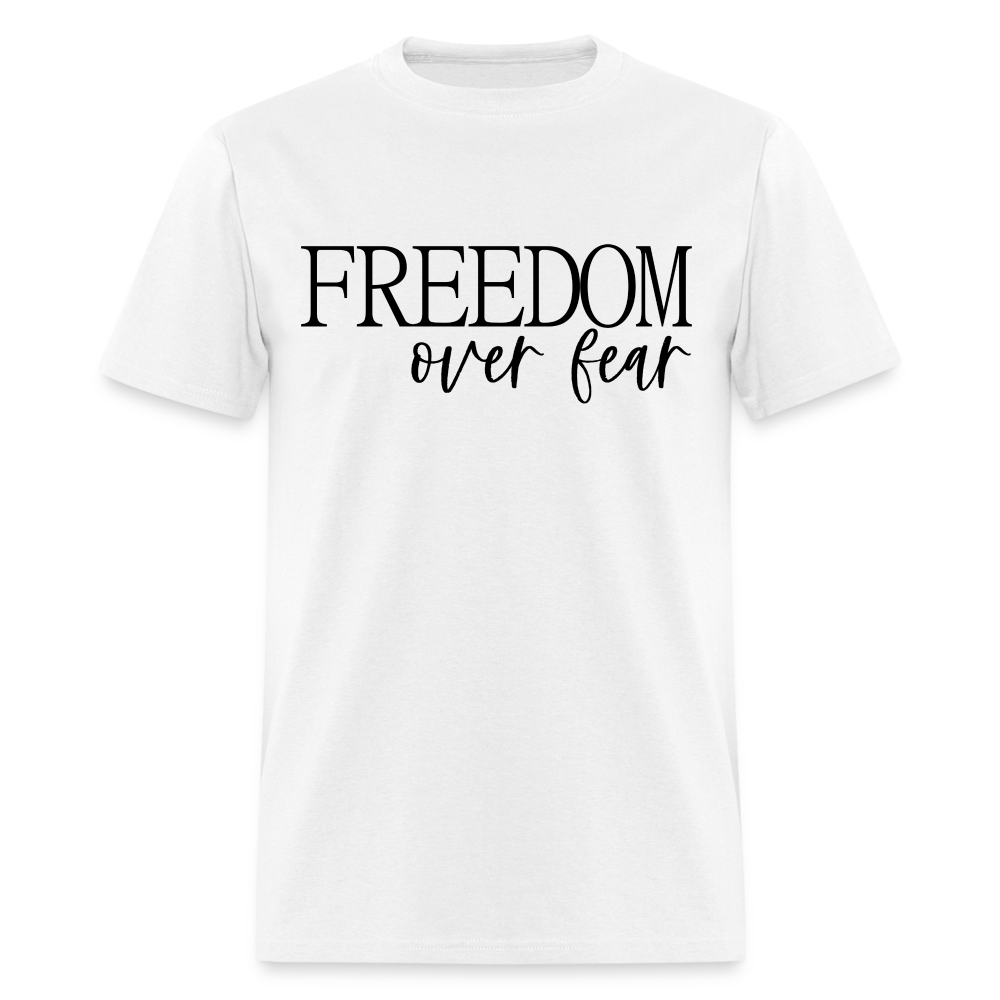 Freedom Over Fear T-Shirt - white