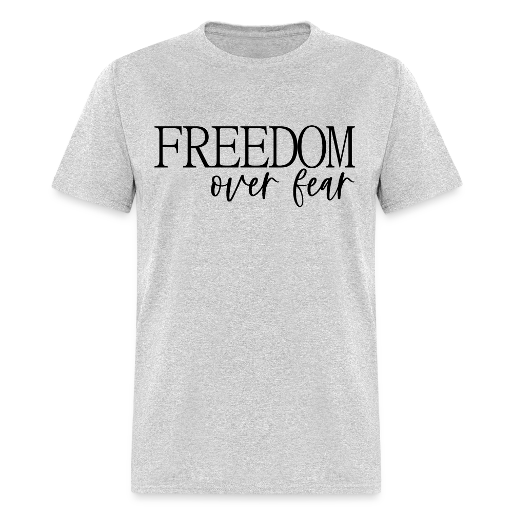 Freedom Over Fear T-Shirt - heather gray