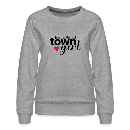 Just a Small Town Girl Sweatshirt - heather grey