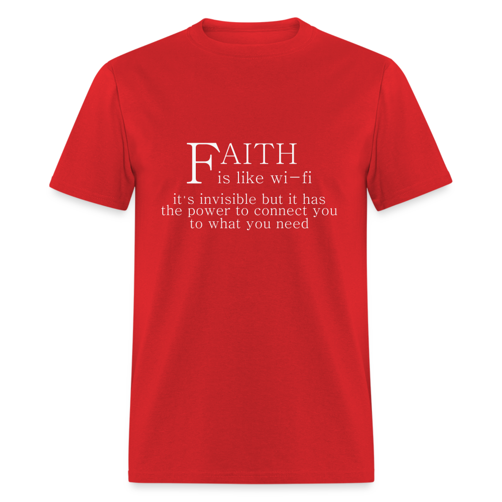 Faith is Like Wi-Fi T-Shirt - red