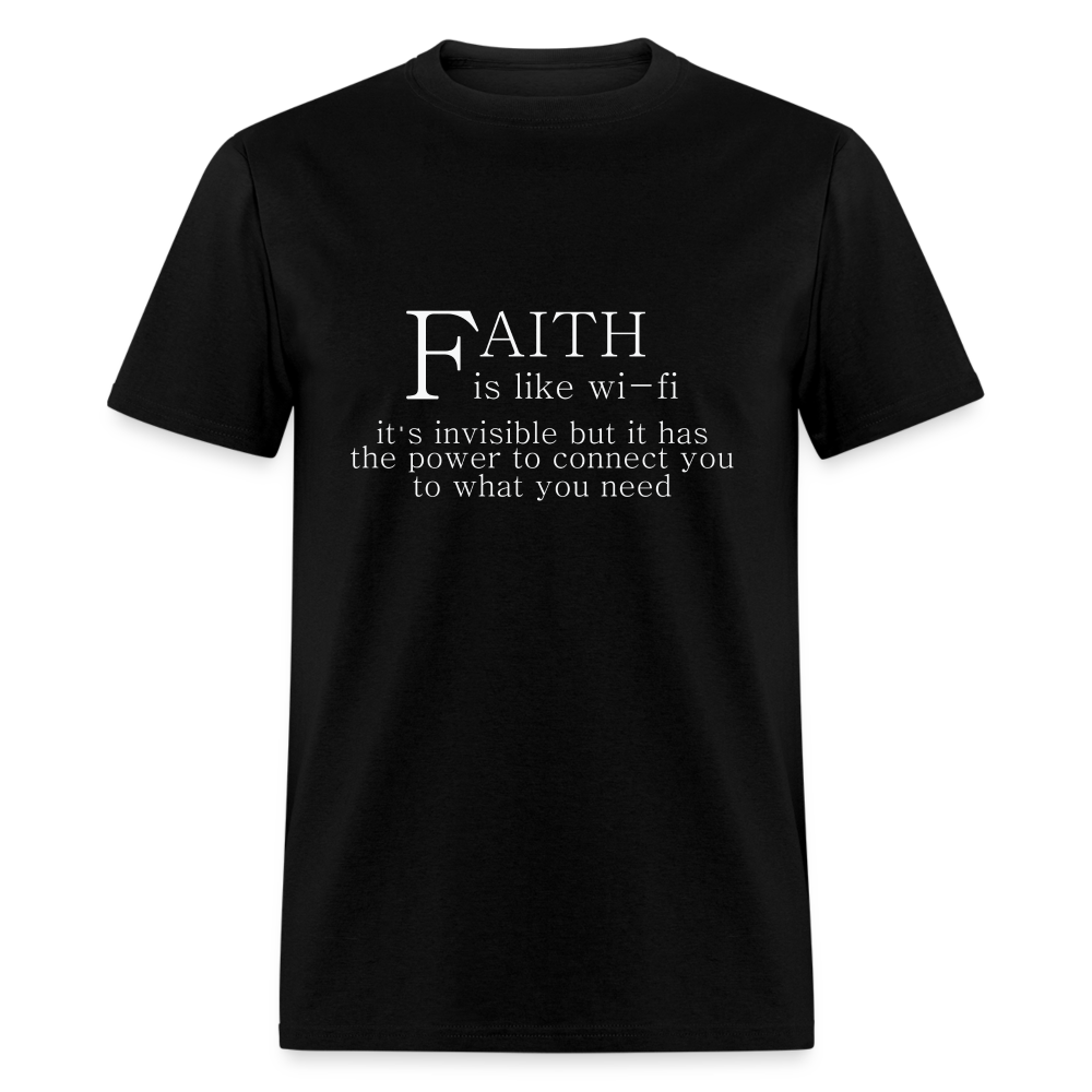 Faith is Like Wi-Fi T-Shirt - black