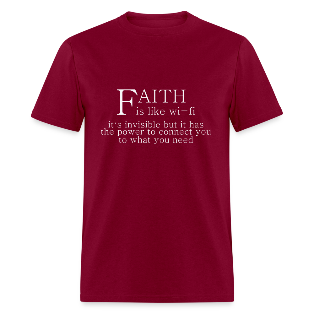 Faith is Like Wi-Fi T-Shirt - burgundy