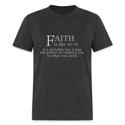 Faith is Like Wi-Fi T-Shirt - heather black