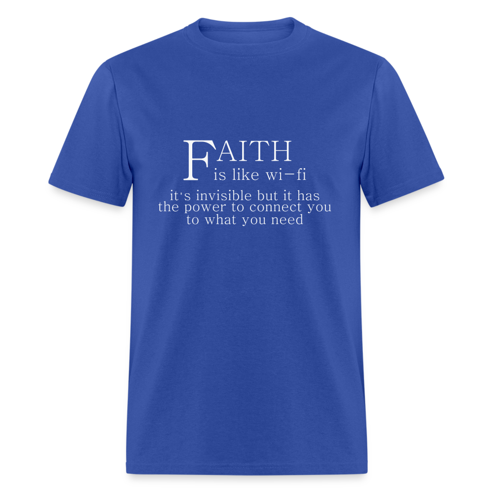 Faith is Like Wi-Fi T-Shirt - royal blue