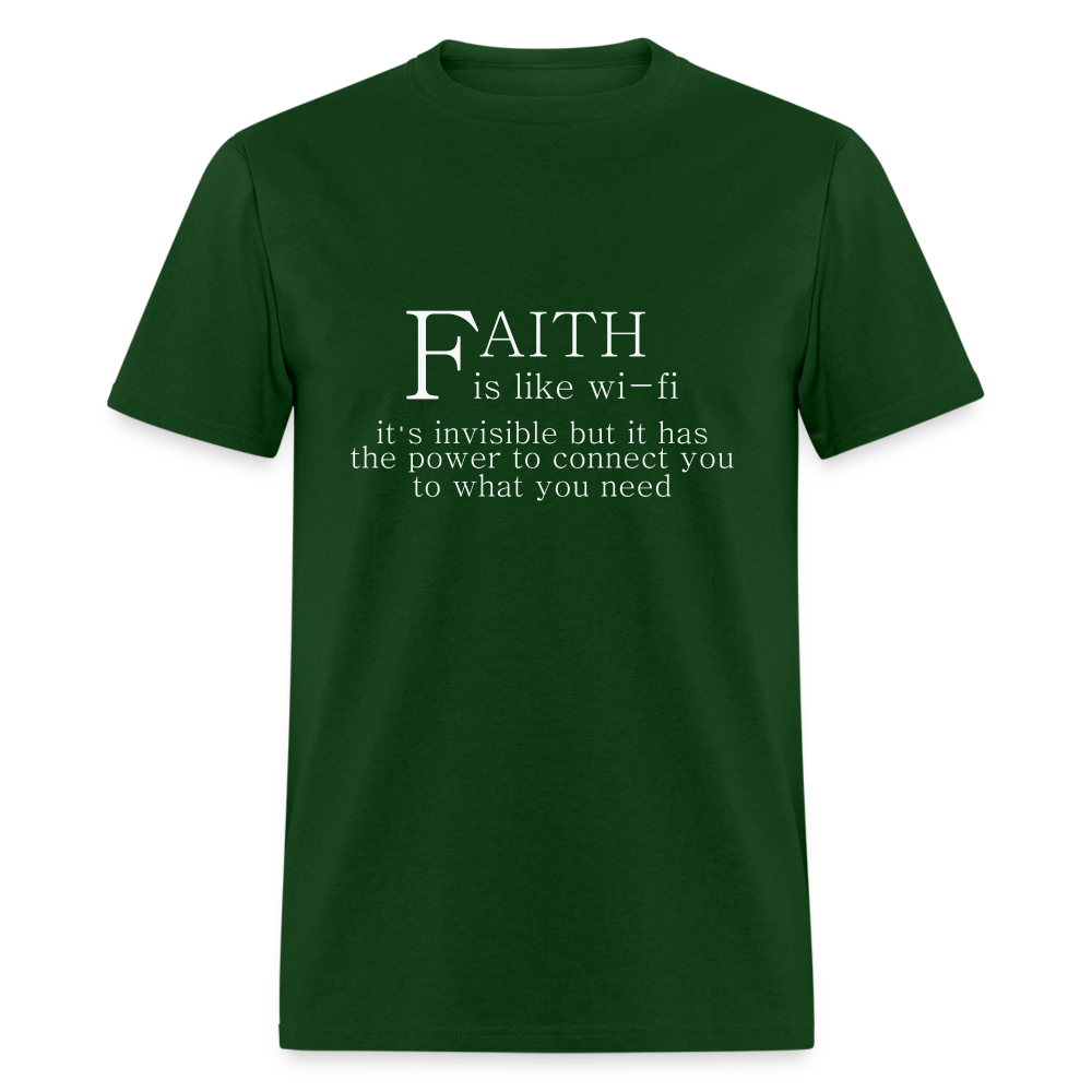 Faith is Like Wi-Fi T-Shirt - forest green