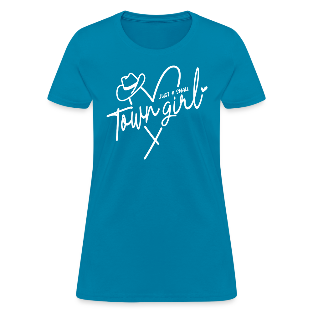 Just A Small Town Girl T-Shirt - turquoise