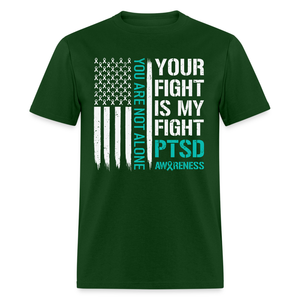 You Are Not Alone PTSD Awareness T-Shirt - forest green