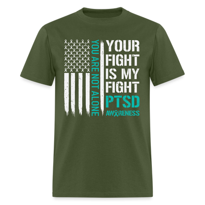 You Are Not Alone PTSD Awareness T-Shirt - military green