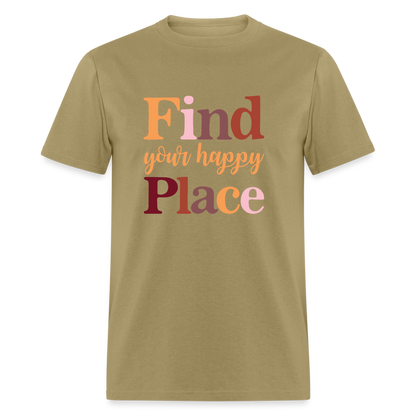 Find Your Happy Place T-Shirt - khaki