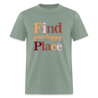 Find Your Happy Place T-Shirt - sage