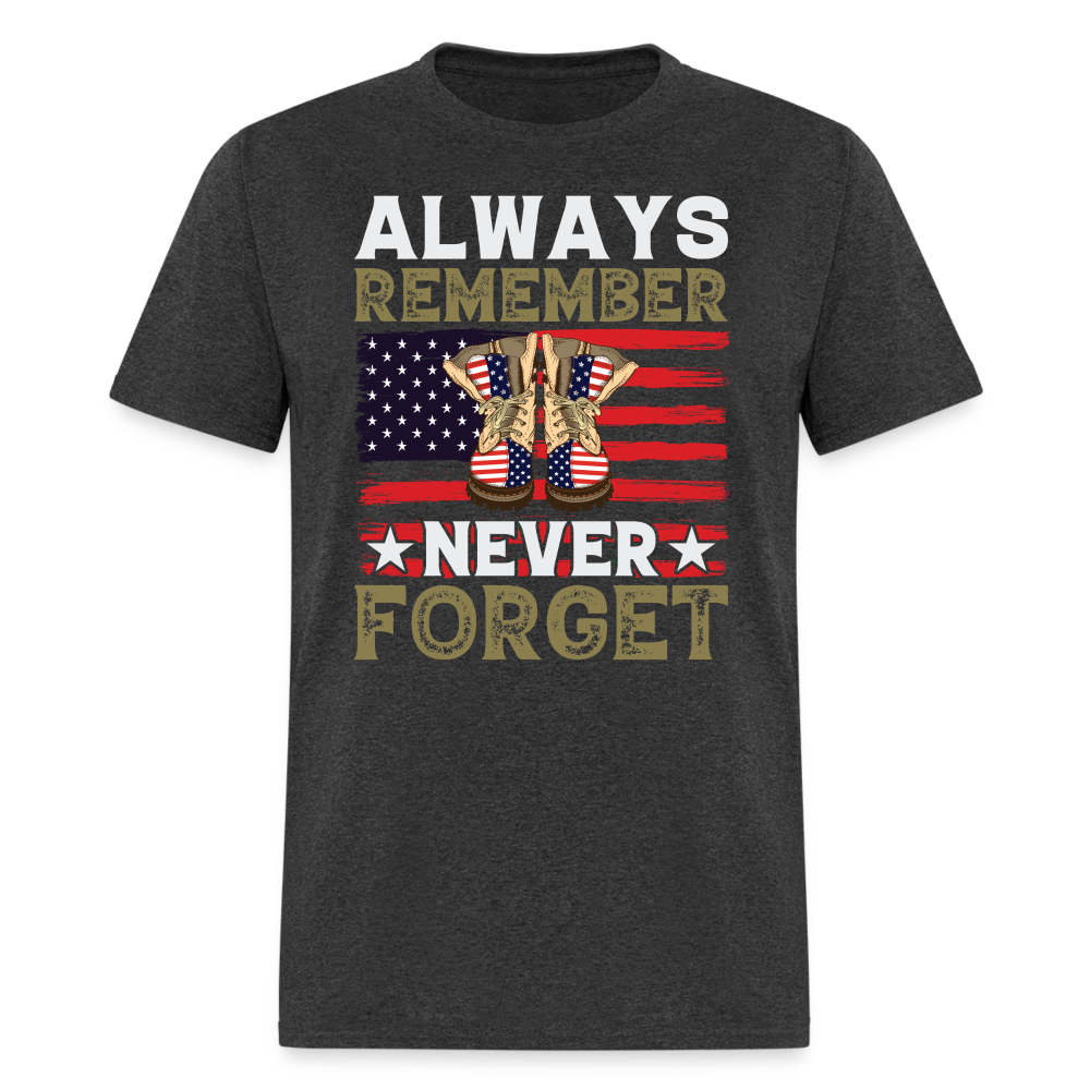 Always Remember Never Forget T-Shirt - heather black