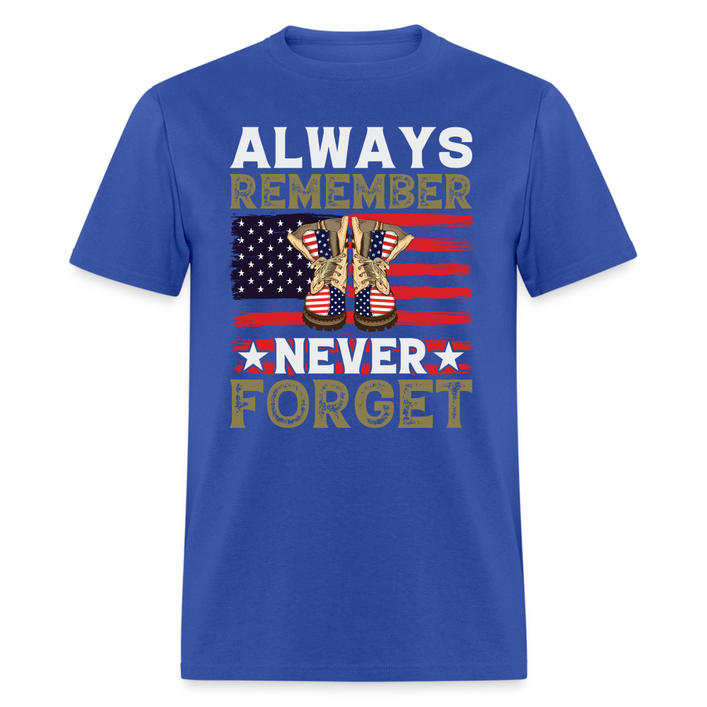 Always Remember Never Forget T-Shirt - royal blue