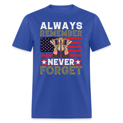 Always Remember Never Forget T-Shirt - royal blue