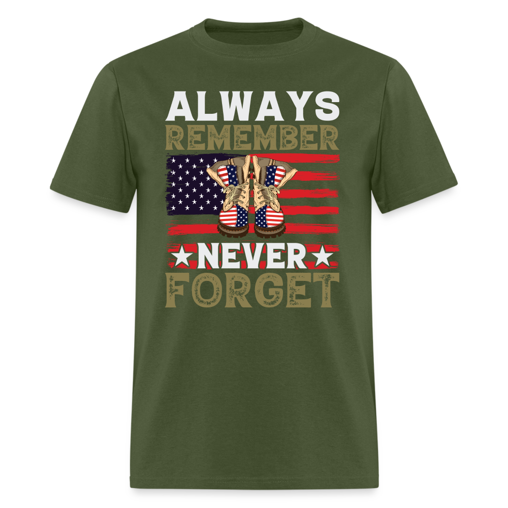 Always Remember Never Forget T-Shirt - military green