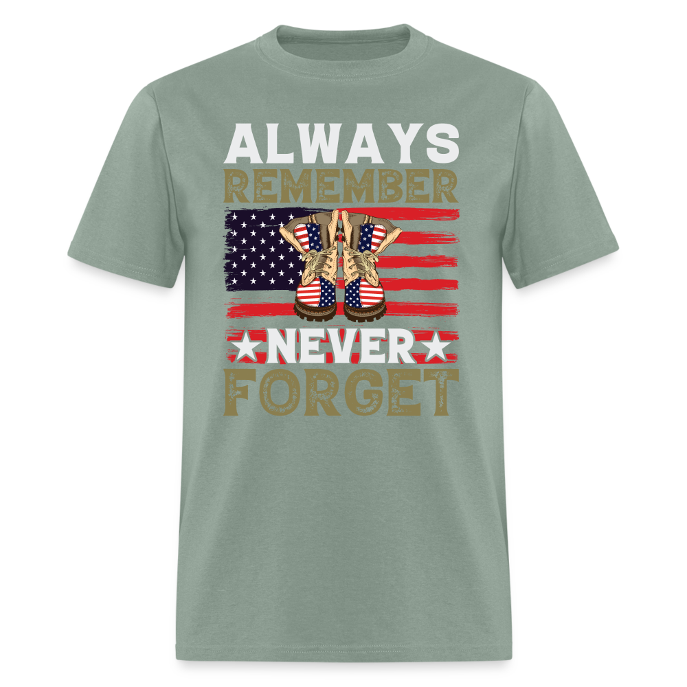 Always Remember Never Forget T-Shirt - sage