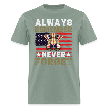 Always Remember Never Forget T-Shirt - sage