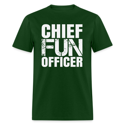 Chief Fun Officer T-Shirt - forest green